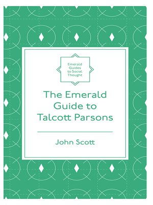 cover image of The Emerald Guide to Talcott Parsons
